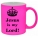 Cană neon pink, Jesus is my Lord!